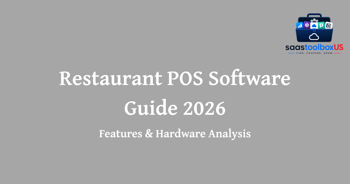 Best POS Software for Restaurants in 2026: Features & Hardware Breakdown